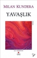 Yavaşlık