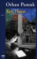 Yeni Hayat- Orhan Pamuk 7.Baskı