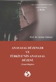 Anayasal Düzenler ve Türkiye'nin Anayasal Düzeni