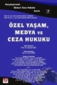  Özel Yaşam, Medya ve Ceza Hukuku