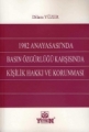 1982 Anayasası'nda Basın Özgürlüğü Karşısında Kişilik Haklarının Korunması