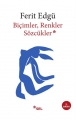 Biçimler, Renkler Sözcükler