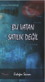  Bu Vatan Satılık Değil