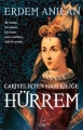 Cariyelikten Hasekiliğe & Hürrem