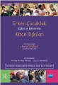 Erken Çocukluk Eğitim Ve Bakımında Akran İlişkileri / Peer Relationships İn Early Childhood Education And Care
