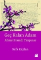  Geç Kalan Adam & Ahmet Hamdi Tanpınar