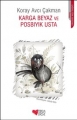 Karga Beyaz ve Posbıyık Usta