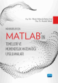 Mühendisler İçin Matlab’ın Temelleri Ve Mühendislik Matematiği Uygulamaları