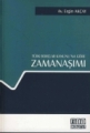 Türk Borçlar Kanunu'na Göre Zamanaşımı