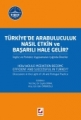 Türkiye'de Arabuluculuk Nasıl Etkin ve Başarılı Hale Gelir?