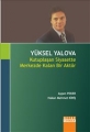 Yüksel Yalova & Kutuplaşan Siyasette Merkezde Kalan Bir Aktör