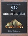 Gerçekten Bilmeniz Gereken 50 Mimarlık Fikri