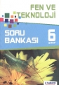 6. Sınıf Fen ve Teknoloji Soru Bankası