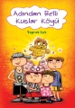 Adından Belli Kuşlar Köyü