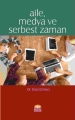 Aile, Medya Ve Serbest Zaman/