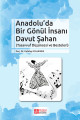 Anadolu'da Bir Gönül İnsanı Davut Şahan (Tasavvuf Düşüncesi ve Besteleri)