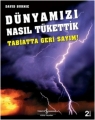 Dünyamızı Nasıl Tükettik & Tabiatta Geri Sayım
