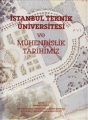 İstanbul Teknik Üniversitesi ve Mühendislik Tarihimiz