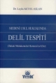 Medeni Usul Hukukunda Delil Tespiti