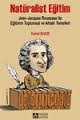 Natüralist Eğitim Jean-Jacques Rousseau'da Eğitimin Toplumsal ve Ahlaki Temelleri