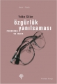 Özgürlük Yanılsaması & Rousseau ve Marx