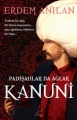 Padişahlar da Ağlar & Kanuni