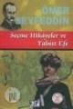 Seçme Hikayeler ve Yalnız Efe