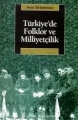 Türkiye'de Folklor ve Milliyetçilik