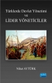  Türklerde Devlet Yönetimi Ve Lider Yöneticiler