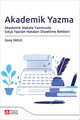 Akademik Yazma Akademik Makale Yazımında Sıkça Yapılan Hataları Düzeltme Rehberi