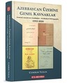 Azerbaycan Üzerine Genel Kaynaklar  (1912 - 2020 )