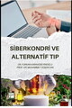 Siberkondri Ve Alternatif Tıp