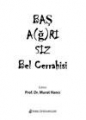 Baş Ağrısız Bel Cerrahisi