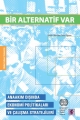  Bir Alternatif Var