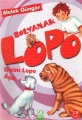 Bolyanak Lopo & Bizim Lopo Aşık