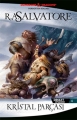 Kristal Parçası: Drizzt Efsanesi 4