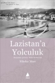 Lazistan'a Yolculuk