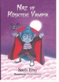 Naz ve Köşkteki Vampir