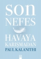 Son Nefes Havaya Karışmadan