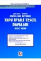  Tapu İptali Tescil Davaları