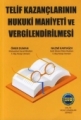  Telif Kazançlarının Hukuki Mahiyeti ve Vergilendirilmesi