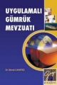  Uygulamalı Gümrük Mevzuatı