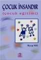 Çocuk İnsandır Çocuk Eğitimi