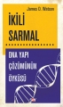 İkili Sarmal & DNA Yapı Çözümünün Öyküsü