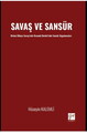 Savaş Ve Sansür Birinci Dünya Savaşı’nda Osmanlı Devleti’nde Sansür Uygulamaları