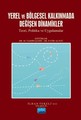 Yerel ve Bölgesel Kalkınmada Değişen Dinamikler- Teori, Politikalar ve Uygulamalar