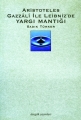 Aristoteles, Gazzali ile Leibniz'de Yargı Mantığı