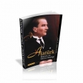 Atatürk'ün Hayatı ve Üstün Kişiliği