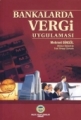Bankalarda Vergi Uygulaması