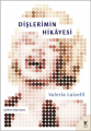 Dişlerimin Hikayesi